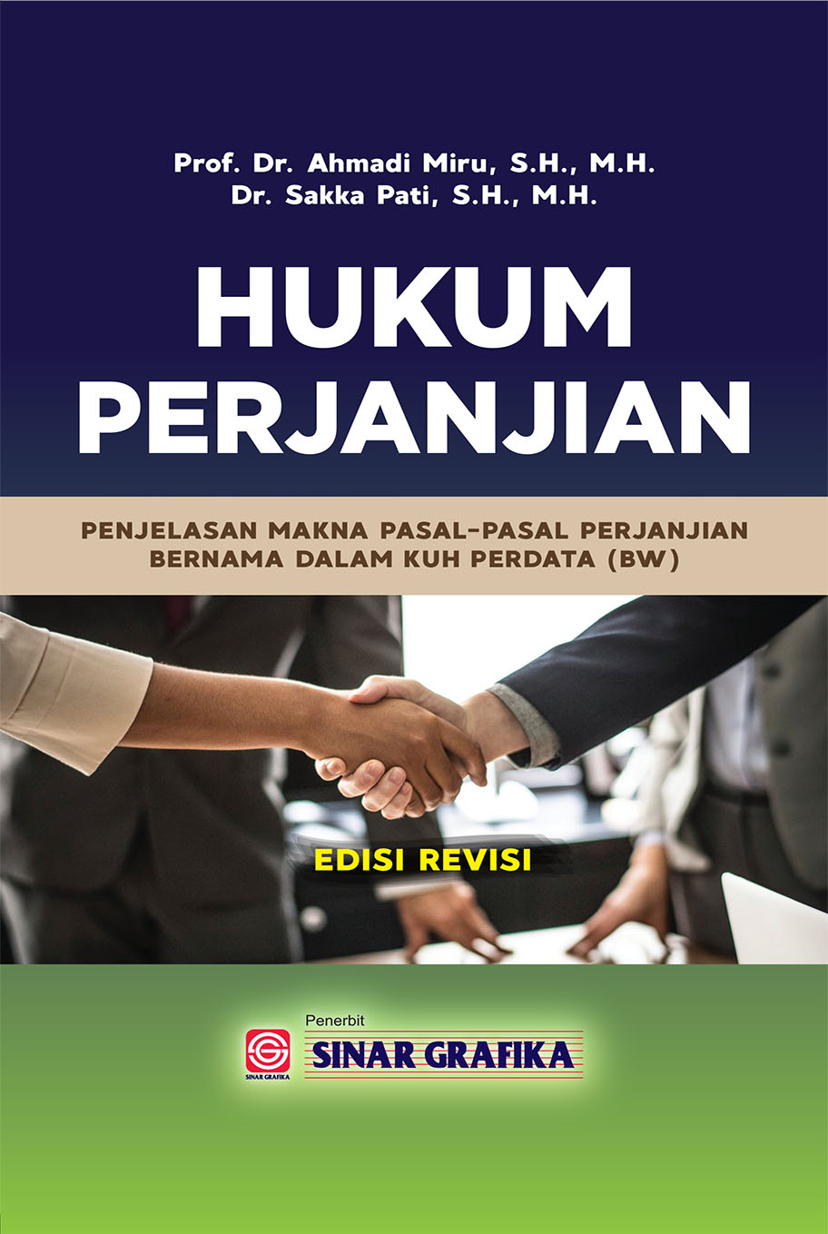 Hukum Perjanjian : Penjelasan Makna pasal-pasal Perjanjian bernama dalam KUH Perdata (BW) Ed.Revisi